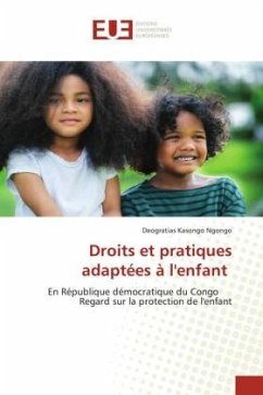 Droits et pratiques adaptées à l'enfant - Kasongo Ngongo, Deogratias