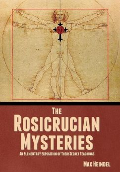 The Rosicrucian Mysteries - Heindel, Max