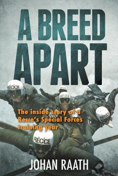 A BREED APART - The Inside Story of a Recce's Special Forces Training Year - Raath, Johan