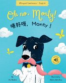 Oh No, Monty! 唔好呀，Monty！ Cantonese Bilingual Book
