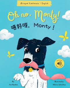 Oh No, Monty! 唔好呀，Monty！ Cantonese Bilingual Book - Hamilton, Ann