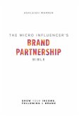 The Micro-Influencer's Brand Partnership Bible