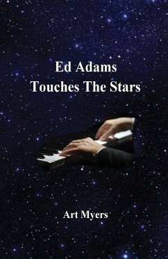 Ed Adams Touches The Stars - Myers, Art