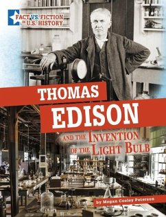 Thomas Edison and the Invention of the Light Bulb - Peterson, Megan Cooley