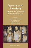 Democracy and Sovereignty: Rethinking the Legitimacy of Public International Law