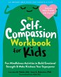 The Self-Compassion Workbook for Kids - Bild 1