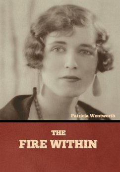 The Fire Within - Wentworth, Patricia
