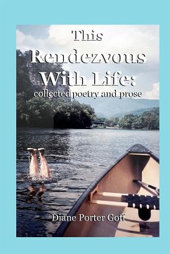 This Rendezvous With Life - Goff, Diane Porter