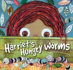 Harriet's Hungry Worms - Smith, Samantha