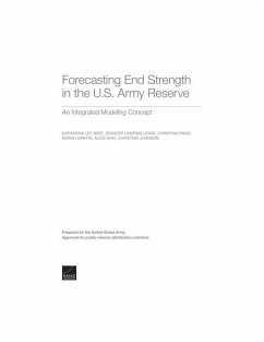 Forecasting End Strength in the U.S. Army Reserve: An Integrated Modeling Concept - Best, Katharina; Lamping Lewis, Jennifer; Panis, Christina