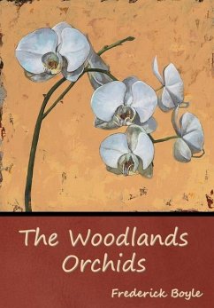 The Woodlands Orchids - Boyle, Frederick