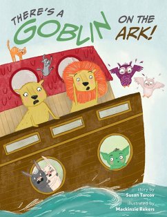 There's a Goblin on the Ark - Tarcov, Susan; Tarcov, Susan