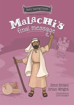 Malachi's Final Message - Wright, Brian J.; Brown, John Robert