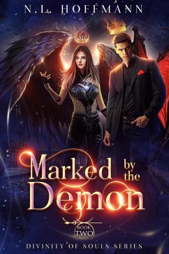 Marked by the Demon (Divinity of Souls, #2) (eBook, ePUB) - Hoffmann, N. L.