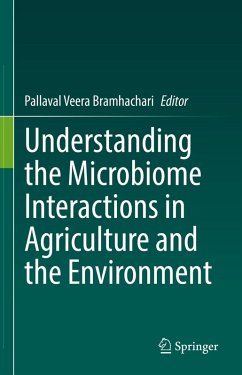 Understanding the Microbiome Interactions in Agriculture and the Environment (eBook, PDF)