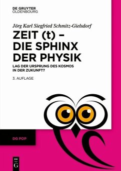 Zeit (t) - Die Sphinx der Physik (eBook, PDF) - Schmitz-Gielsdorf, Jörg Karl Siegfried