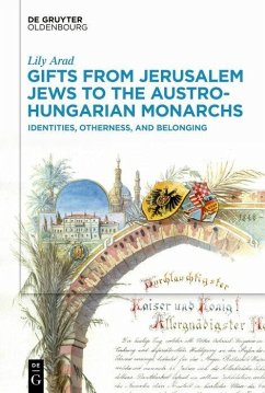 Cover Gifts from Jerusalem Jews to the Austro-Hungarian Monarchs (eBook, PDF)
