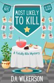 Most Likely to Kill (Totally 80s Mysteries, #2) (eBook, ePUB)