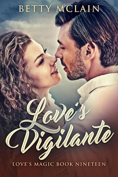 Love's Vigilante (eBook, ePUB) - McLain, Betty