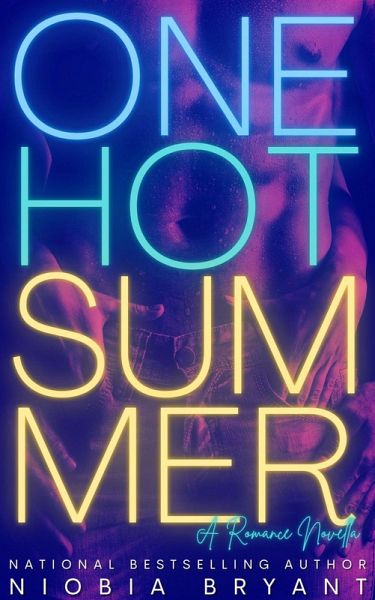 One Hot Summer (A Romance Novella) (eBook, ePUB) One Hot Summer (A Romance Novella) (eBook, ePUB)