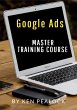 Google Ads: Master Training Course... - Bild 1