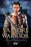 The Vampire Warrior (The Moretti Blood Brothers, #9) (eBook, ePUB)