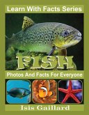 Fish Photos and Facts for Everyone (Learn With Facts Series, #43) (eBook, ePUB)