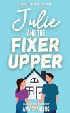 Julie and the Fixer Upper (Lake Sterling Sweet Romance, #1) (eBook, ePUB)