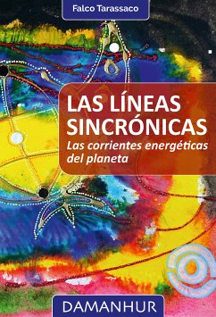 LAS LÍNEAS SINCRÓNICAS (eBook, ePUB) - Tarassaco(Oberto Airaudi), Falco