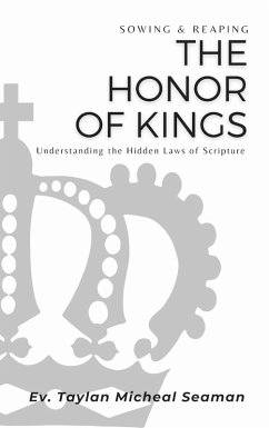 The Honor Of Kings (eBook, ePUB) - Seaman, Taylan Michael