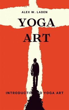 Yoga Art (eBook, ePUB) - Laden, Alex W.