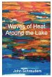 Waves of Heat Around the Lake (eBook,... - Bild 1