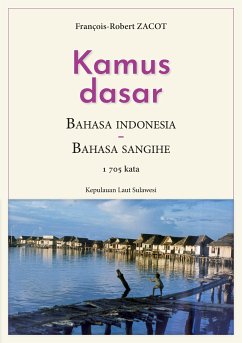 Kamus Dasar Bahasa Indonesia - Bahasa Sangihe (eBook, ePUB)