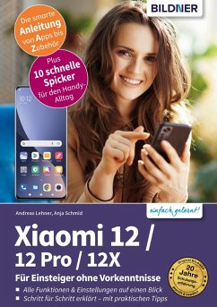 Xiaomi 12 / 12 Pro / 12X (eBook, PDF) - Schmid, Anja; Lehner, Andreas