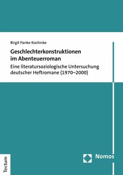 Geschlechterkonstruktionen im Abenteuerroman (eBook, PDF) - Panke-Kochinke, Birgit