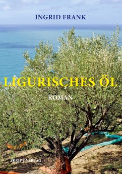 Ligurisches Öl (eBook, ePUB) - Frank, Ingrid