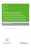 El procedimiento de registro para la concesión del título de obtención vegetal (eBook, ePUB)