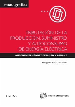 Tributación de la producción, suministro y autoconsumo de energía eléctrica (eBook, ePUB) - Fernández de Buján y Arranz, Antonio