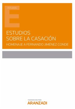 Estudios sobre la casación. Homenaje a Fernando Jiménez Conde (eBook, ePUB) - Sigüenza López, Julio