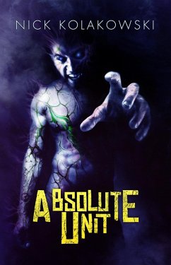 Absolute Unit (eBook, ePUB) - Kolakowski, Nick