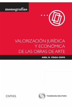 Valorización jurídica y económica de las obras de arte (eBook, ePUB) - Veiga Copo, Abel B.