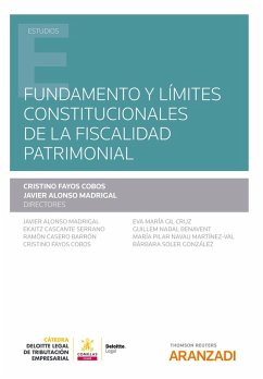 Fundamento y límites constitucionales de la fiscalidad patrimonial (eBook, ePUB) - Alonso Madrigal, Javier; Fayos Cobos, Cristino