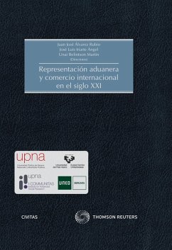 Representación aduanera y comercio internacional en el siglo XXI (eBook, ePUB) - Álvarez Rubio, Juan José; Iriarte Angel, José Luis; Belintxon Martín, Unai