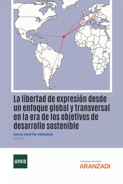 La libertad de expresión desde un enfoque global y transversal en la era de los objetivos de desarrollo sostenible (eBook, ePUB) - Martín-Herrera, David