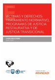 Víctimas y derechos: tratamiento normativo, programas de Justicia Restaurativa y de Justicia Transicional (eBook, ePUB)