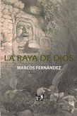 La Raya de Dios (eBook, ePUB)