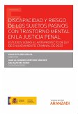 Discapacidad y riesgo de los sujetos pasivos con trastorno mental en la justicia penal (eBook, ePUB)