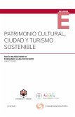 Patrimonio cultural, ciudad y turismo sostenible (eBook, ePUB)