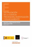 Digitalización de la Justicia: prevención, investigación y enjuiciamiento (eBook, ePUB)