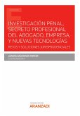 Investigación penal, secreto profesional del abogado, empresa, y nuevas tecnologías (eBook, ePUB)